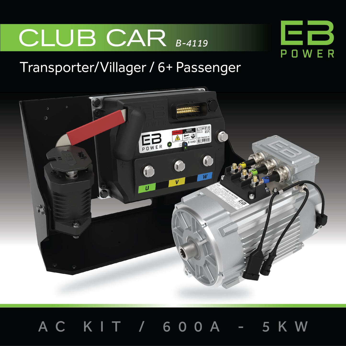 EB Power AC Kit / 600A + 5kW / Club Car Transporter/Villager / 6+ Passenger