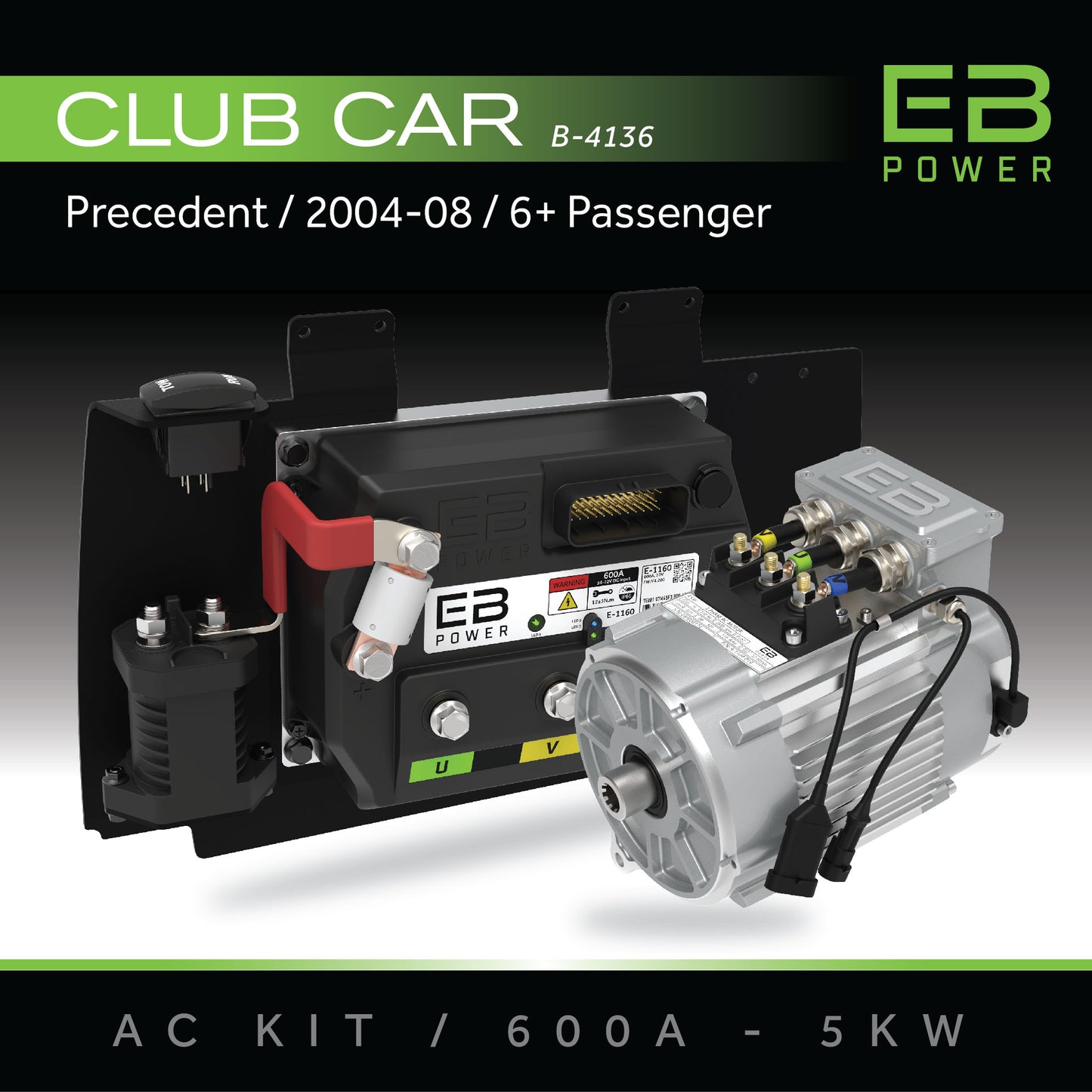 EB Power AC Kit / 600A + 5kW / Club Car Precedent / 2004-08 / 6+ Passenger